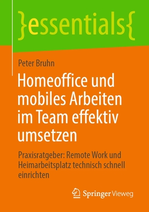 Cover von Homeoffice und mobiles Arbeiten im Team effektiv umsetzen
